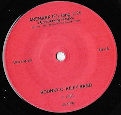 Rodney C. Riley Band – Aremark IF's Sang. 7''