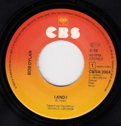 Bob Dylan – I And I / Angel Flying Too Close To The Ground. 7''