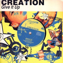 Creation – Give It Up 7''