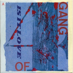 Gang Of Four – Is It Love. 7''