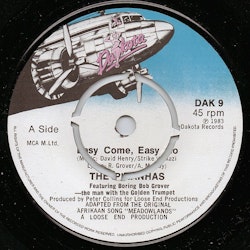 Piranhas, Featuring Boring Bob Grover – Easy Come Easy Go. 7''