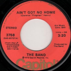 The Band – Ain't Got No Home. 7''