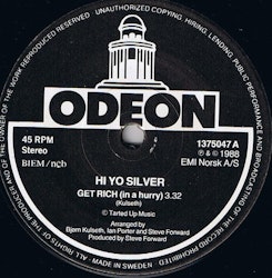 Hi-Yo Silver! – Get Rich (In A Hurry). 7''