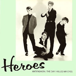 Heroes  – Antifashion. 7''