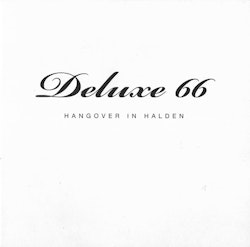Deluxe 66 – Hangover In Halden  7''