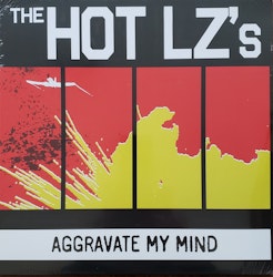 The Hot Lz's – Aggravate My Mind. Lp