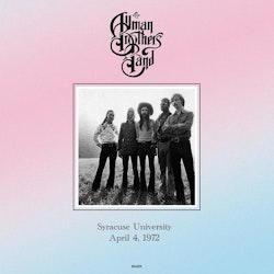 The Allman Brothers Band – Syracuse University April 4, 1972. Lp