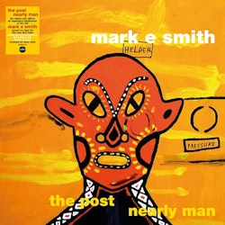 Mark E. Smith – The Post Nearly Man. Lp