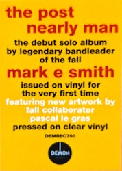 Mark E. Smith – The Post Nearly Man. Lp