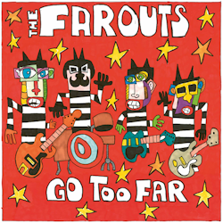 The Farouts - Go Too Far (LP)