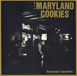 The Maryland Cookies – Snack-Bar Casualties. Lp