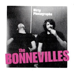 The Bonnevilles - Dirty Photographs (LP)