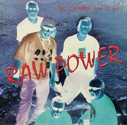 Raw Power – ...Still Screaming (After 20 Years). Lp