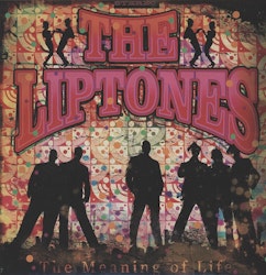 The Liptones – The Meaning Of Life
