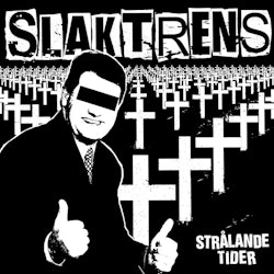 Slaktrens – Strålande Tider.Lp
