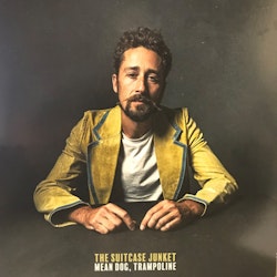 The Suitcase Junket – Mean Dog, Trampoline. Lp