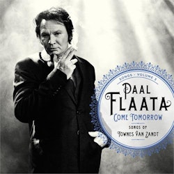 Paal Flaata - Come Tomorrow - Songs Of Townes (LP)