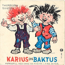 Thorbjørn Egner – Karius Og Baktus. 7''