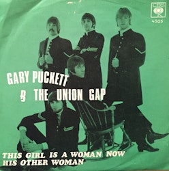Gary Puckett And The Union Gap – This Girl Is A Woman Now. 7''