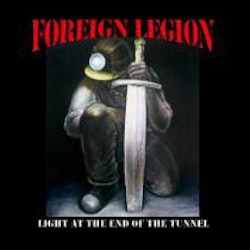 Foreign Legion  – Light At The End Of The Tunnel. Cd