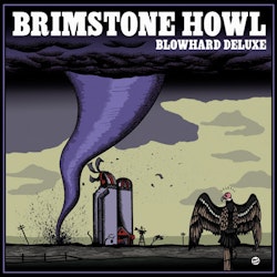 Brimstone Howl – Blowhard Deluxe (LP)