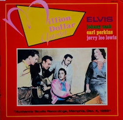 Elvis, Johnny Cash, Carl Perkins, Jerry Lee Lewis – Million Dollar Quartet. Lp