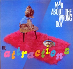 The Attractions – Mad About The Wrong Boy. Lp
