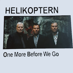 Helikoptern – One More Before We Go. MLp