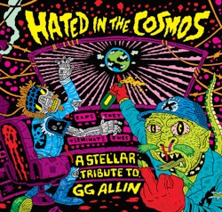 Various – Hated In The Cosmos: A Stellar Tribute To GG Allin. 7''