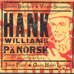Various – Hank Williams På Norsk: Aleine Om Høsten. Cd