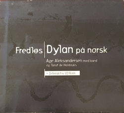 Åge Aleksandersen Med Band Og Taraf de Haïdouks – Fredløs | Dylan På Norsk. Cd