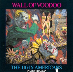 Wall Of Voodoo – The Ugly Americans In Australia. Cd
