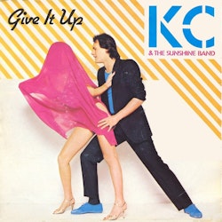 KC & The Sunshine Band – Give It Up. 7''