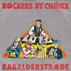Rockers By Choice – Rabalderstræde. 7''