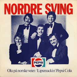 Nordre Sving – Ola På Norske Veier / Lipsmackin' Pepsi Cola. 7''