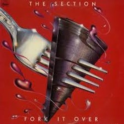 The Section – Fork It Over. Lp