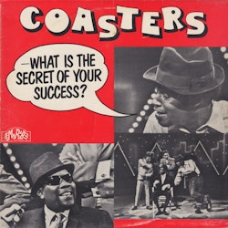 The Coasters – What Is The Secret Of Your Success?. lp