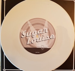 Sugar Louise – On The Radio. 7''