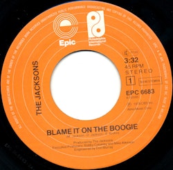 The Jacksons – Blame It On The Boogie / Do What You Wanna. 7''