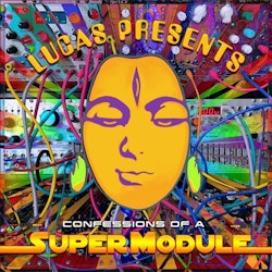 Lucas  – Confessions Of A SuperModule. Cd