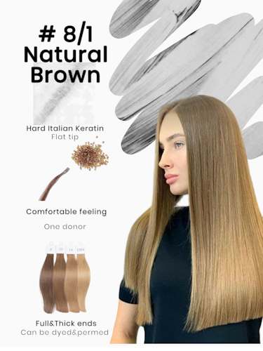 Keratin /Nail hair extensions  Flat-Tip # 8/1 ( Natural Brown)