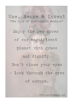 Use, Reuse & Invent - "The Soul of Sustainable Fashion"