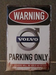 Plåtskylt Volvo parking