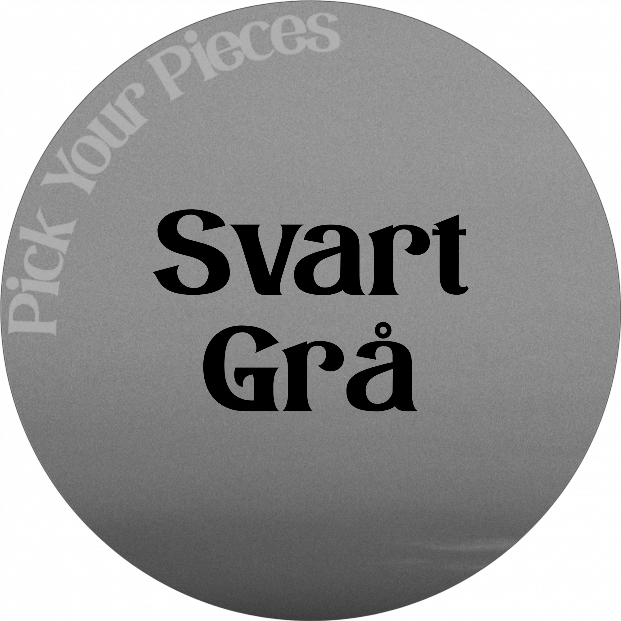 Svart/Grå - Pick Your Pieces
