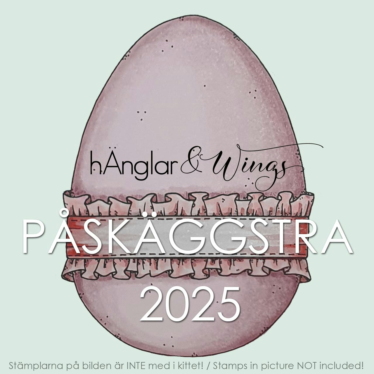 hÄnglar & Wings Påskäggstra 2025 / Easter Egg 2025 (PRE-ORDER Jan 1-16)