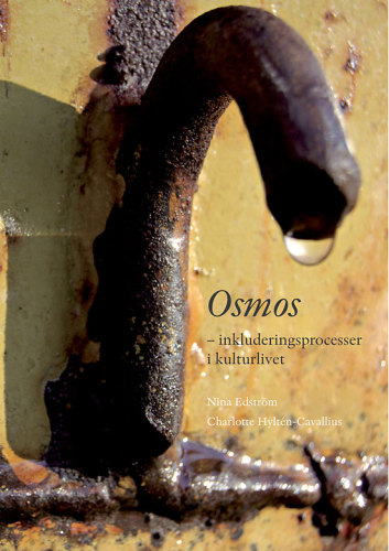 Edström, Hyltén-Cavallius: Osmos – inkludering i kulturlivet