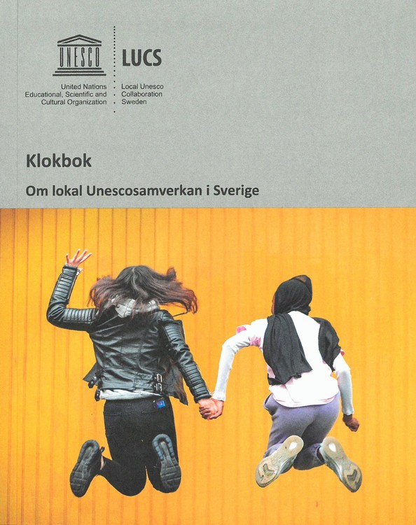 Klokbok - Om lokal Unescosamverkan i Sverige