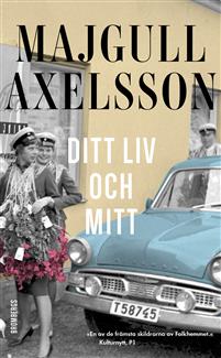 Axelsson: Ditt liv och mitt