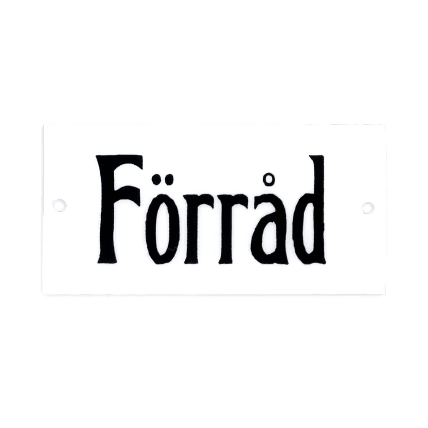 REA! Skylt 'Förråd'