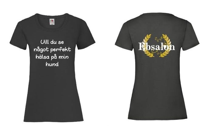 Ebsalon T-shirt med tryck "Vill du se något perfekt hälsa på min hund"